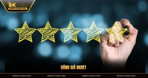 Đánh Giá 8KBET - Mới Nhất Từ Người Chơi Tại 8KBET Năm 2026