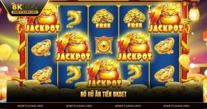 Nổ Hũ Ăn Tiền 8KBET – Trải Nghiệm Giải Trí Đỉnh Cao Năm 2026