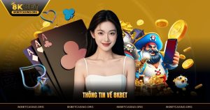 8KBET Là Gì? - Khám Phá Thương Hiệu Cá Cược Hàng Đầu Châu Á