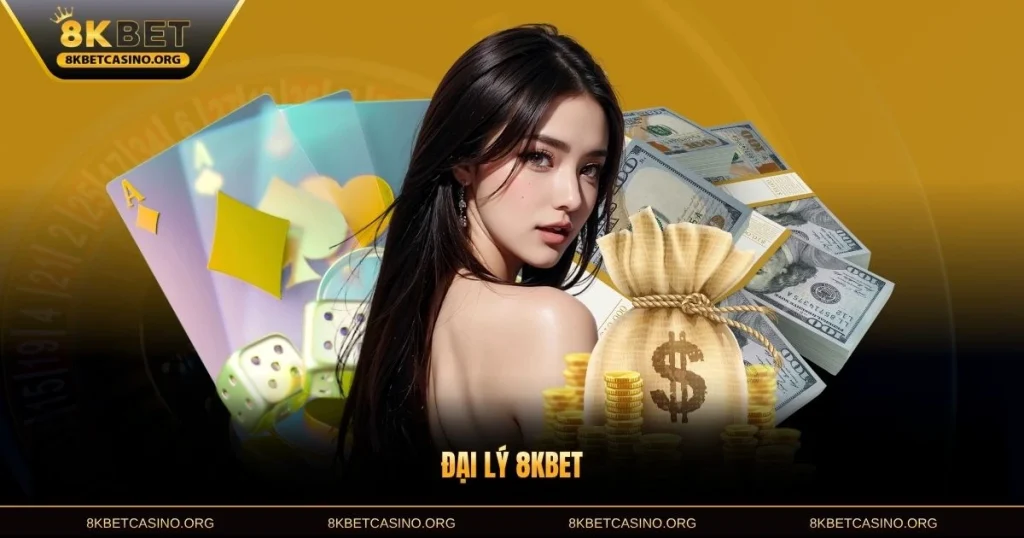Đại Lý 8KBET - Hợp Tác Hoa Hồng Hấp Dẫn Lên Đến 40%