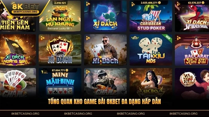 Tổng quan kho game bài 8KBET đa dạng hấp dẫn